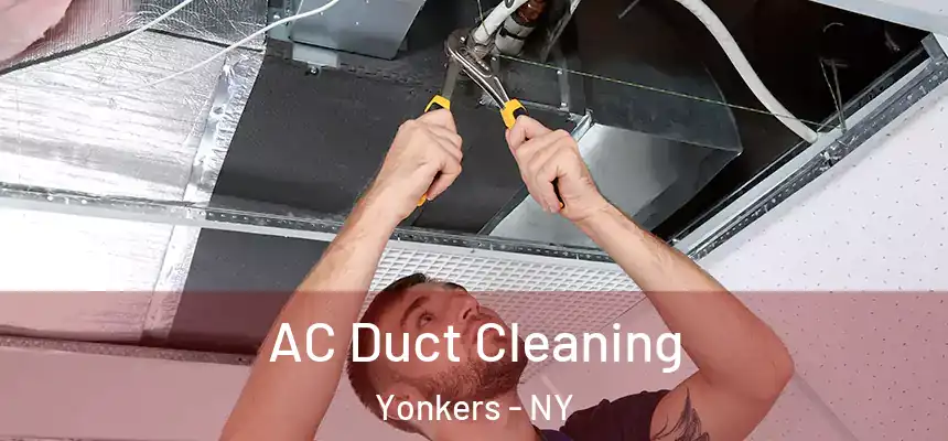  AC Duct Cleaning Yonkers - NY